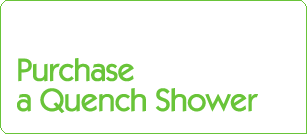 Purchase a Quench Shower